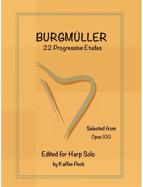 Burgmuller 22 Progressive Etude Selected From Opus 100, Edited For Harp Solo